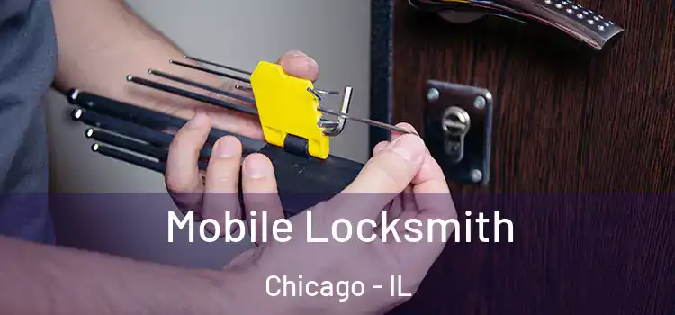 Mobile Locksmith Chicago - IL
