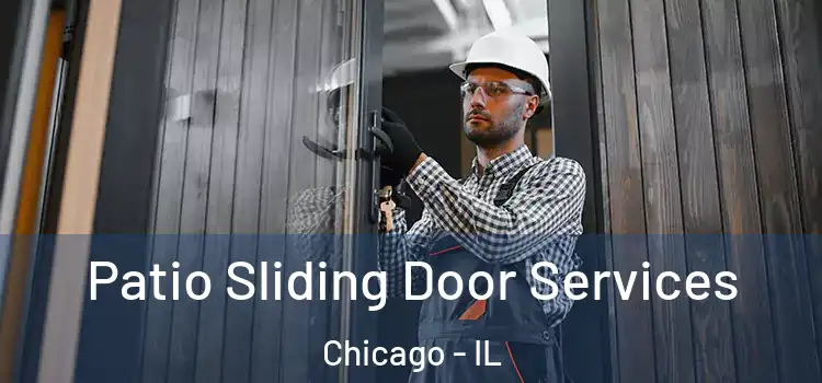Patio Sliding Door Services Chicago - IL