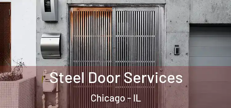 Steel Door Services Chicago - IL